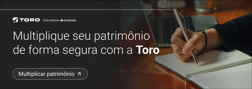 Multiplique seu patrimônio de forma segura com a Toro
