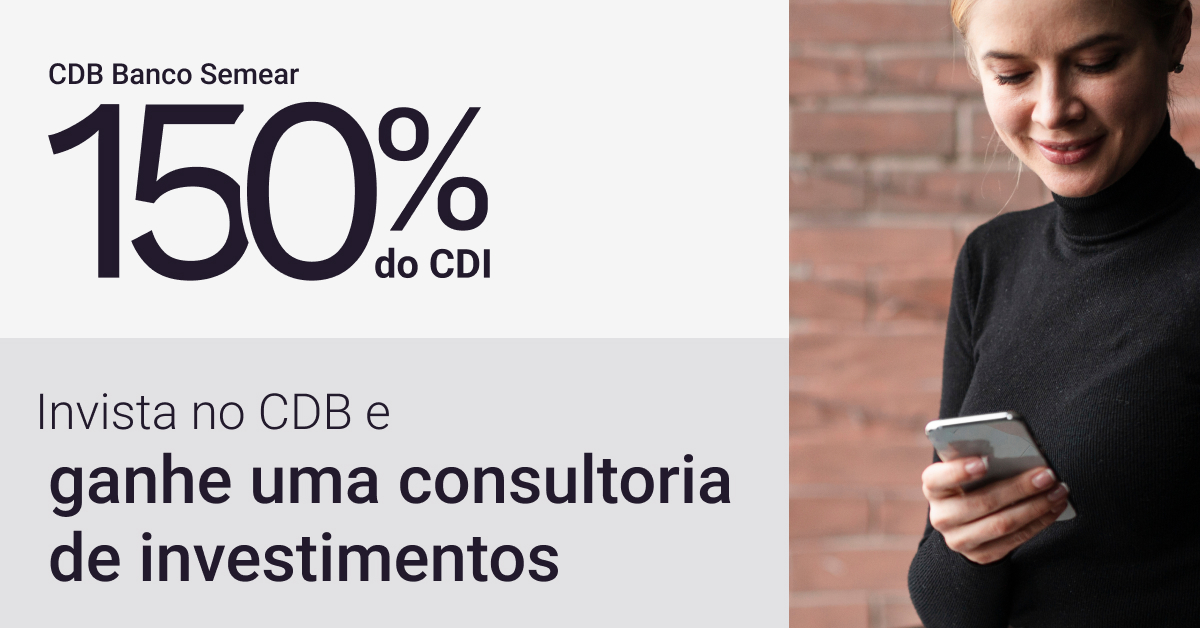 CDB 150 do CDI - Banco Semear