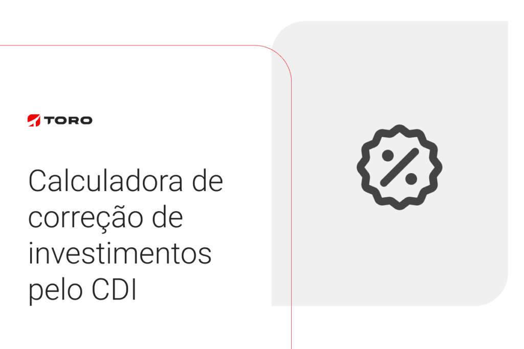 [Grátis] Calculadora de correção de investimentos pelo CDI