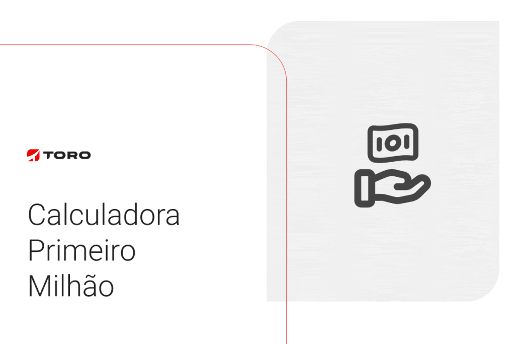 [Grátis] Calculadora de como chegar no Primeiro Milhão
