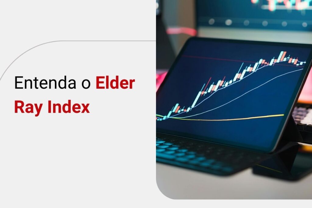 Elder Ray Index: força de touros e ursos no mercado