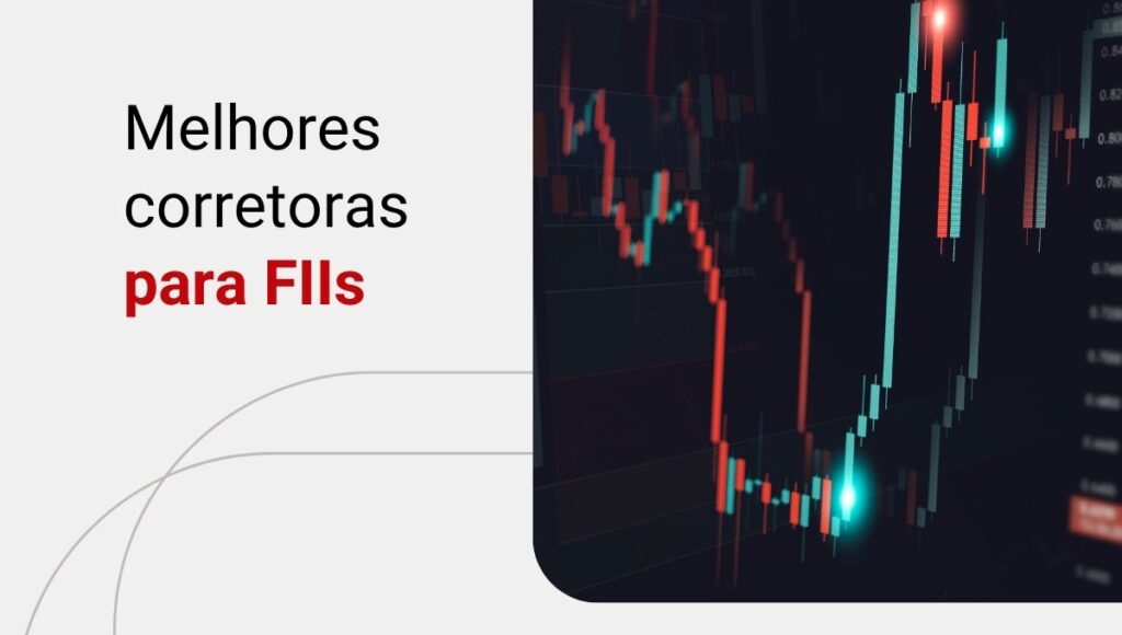 Melhores corretoras para investir em Fundos Imobiliários
