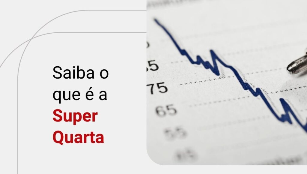 Super Quarta: o que é, como funciona e por que impacta a economia
