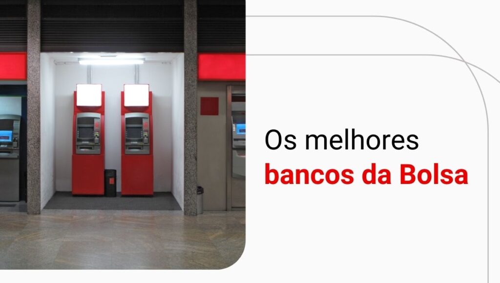 Ações de bancos: quais são as possibilidades para comprar na B3?