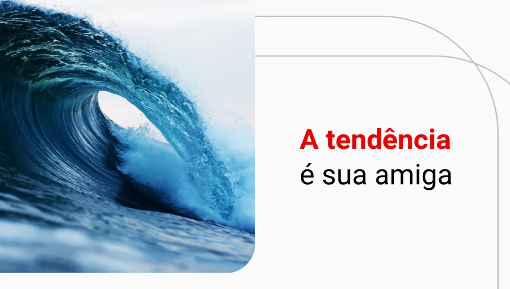 Análise de tendência de mercado: como usá-la para vencer no Day Trade?