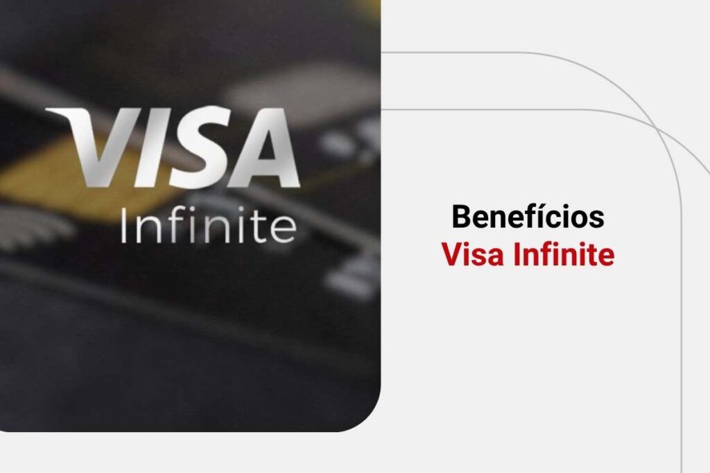 Benefícios Visa Infinite: saiba o que você pode aproveitar!