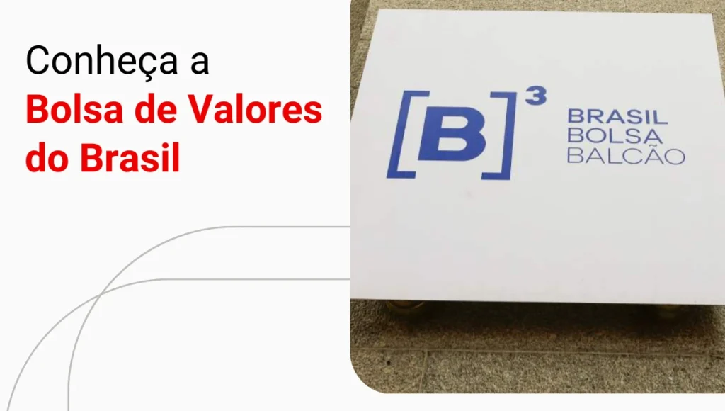 B3: tudo sobre a Bolsa de Valores do Brasil