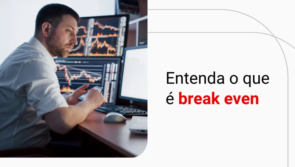 Break even: o que é e como funciona no Day Trade?