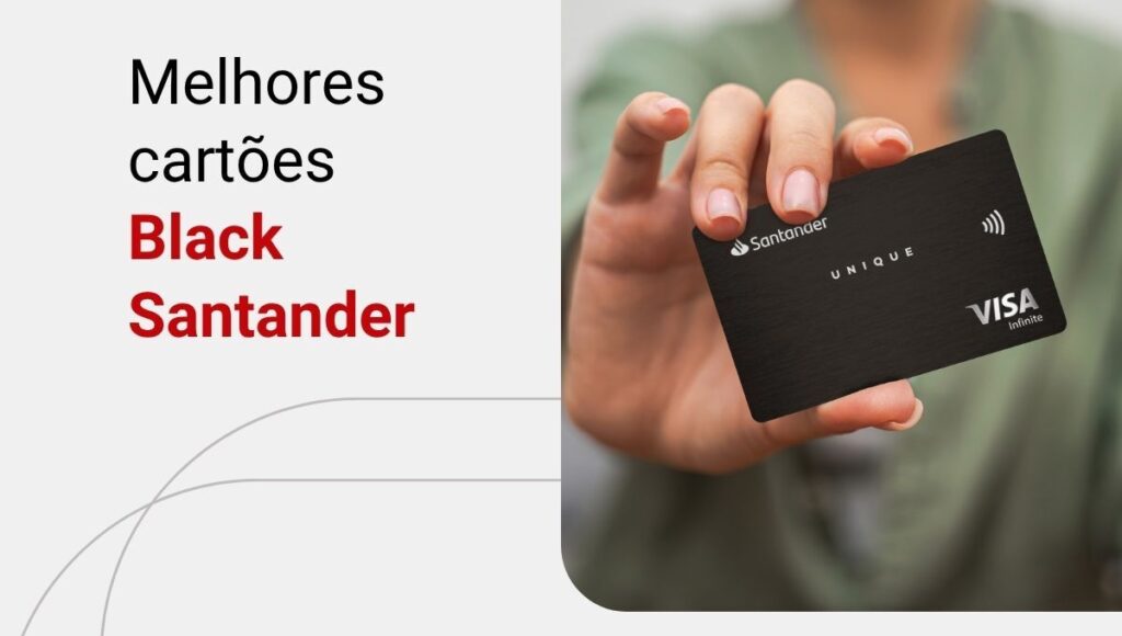Cartão Black Santander: conheça as melhores alternativas
