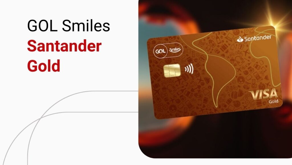 Cartão GOL Smiles Santander Gold vale a pena? Descubra os benefícios