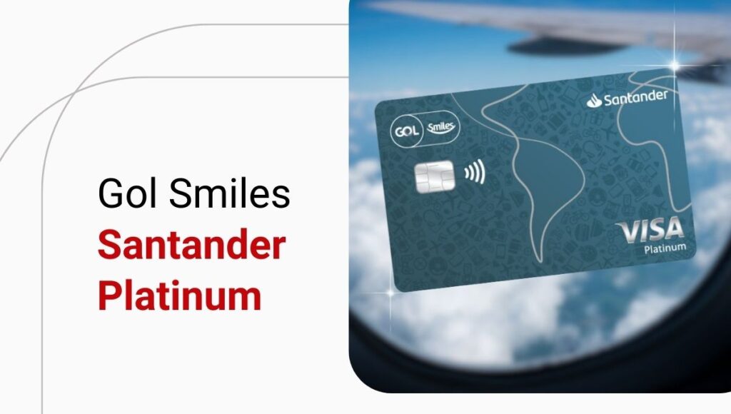 Cartão GOL Smiles Santander Platinum: saiba os benefícios e como solicitar