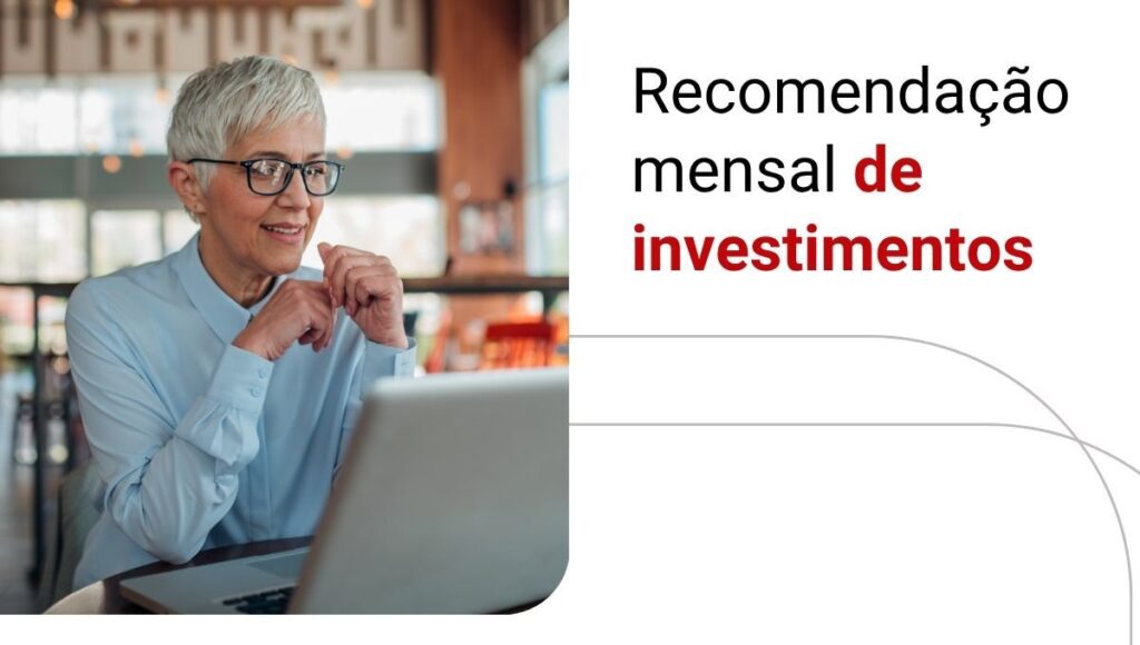 Carteira recomendada mensal: onde especialistas indicam investir hoje?