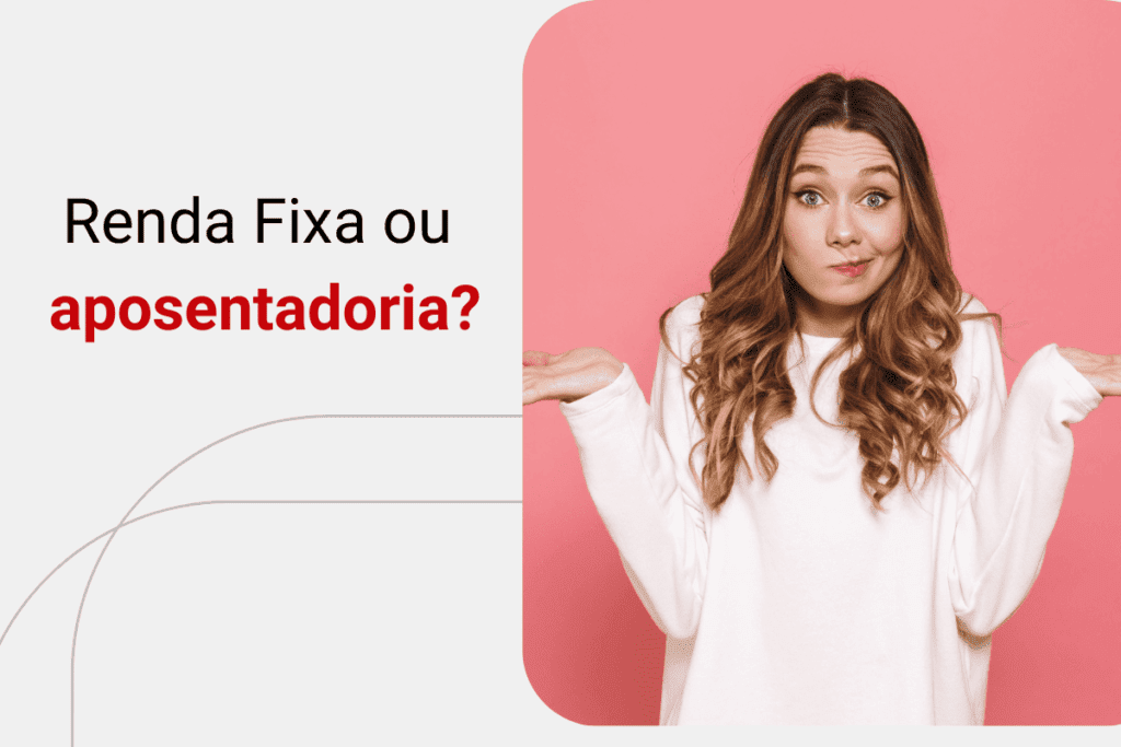 CDB ou Previdência Privada: quando escolher cada investimento?