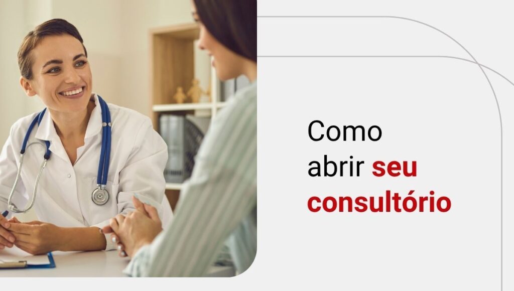 Consultório médico: saiba o que é necessário para abrir o seu!