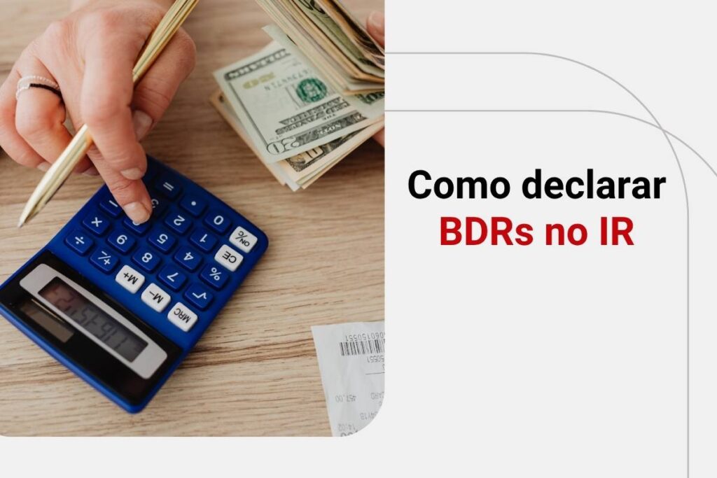 Saiba como declarar BDRs no Imposto de Renda