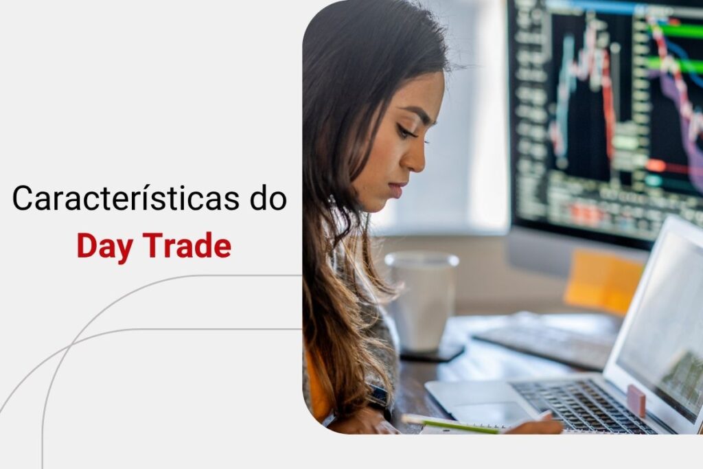Day Trade: como funciona o curtíssimo prazo na Bolsa de Valores