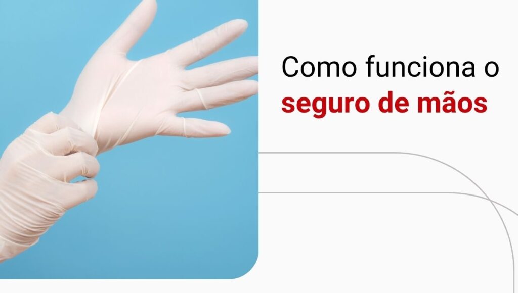 Seguro das mãos para dentistas e médicos: entenda melhor como funciona