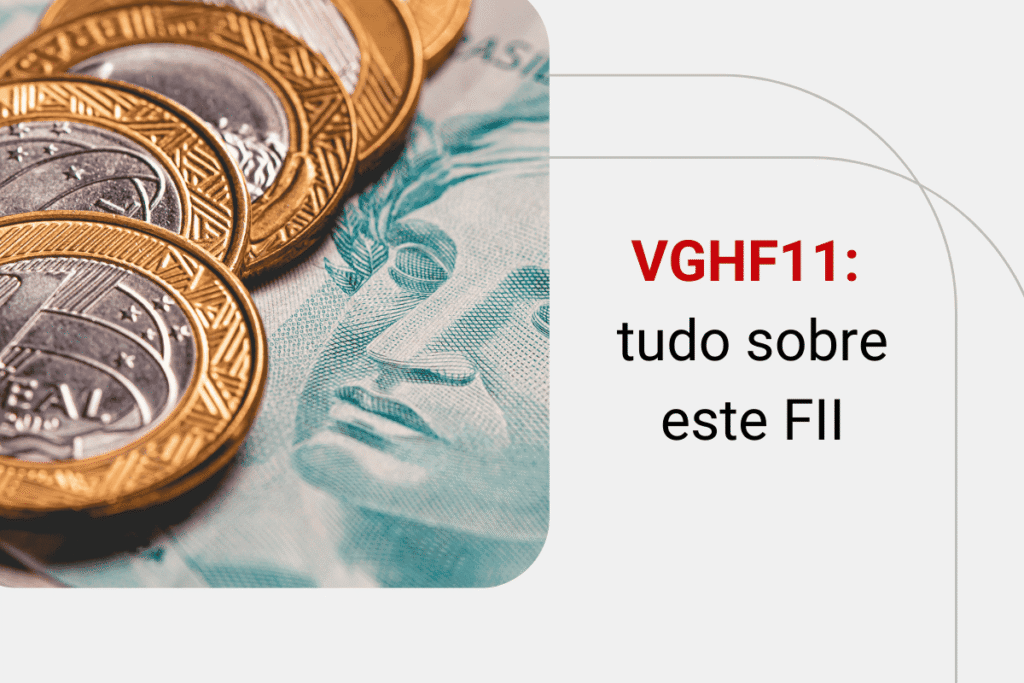 Dividendos do VGHF11: tudo o que você precisa saber sobre a rentabilidade
