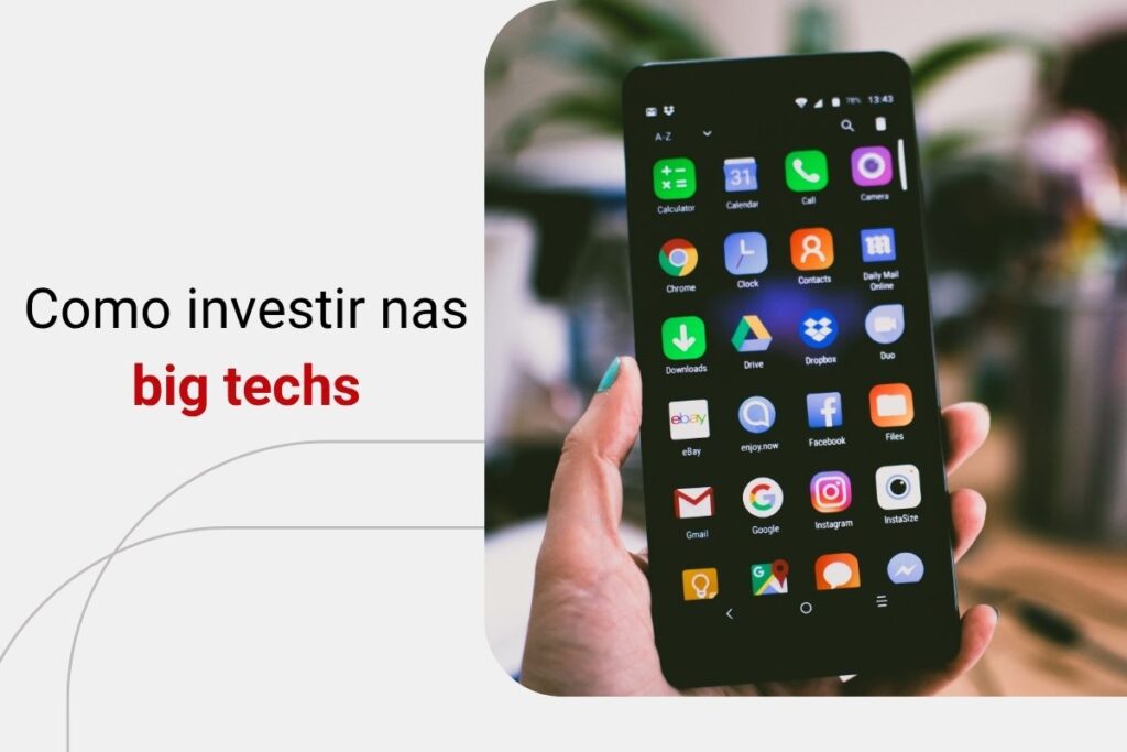 Quais são as empresas big techs e por que investir nelas?