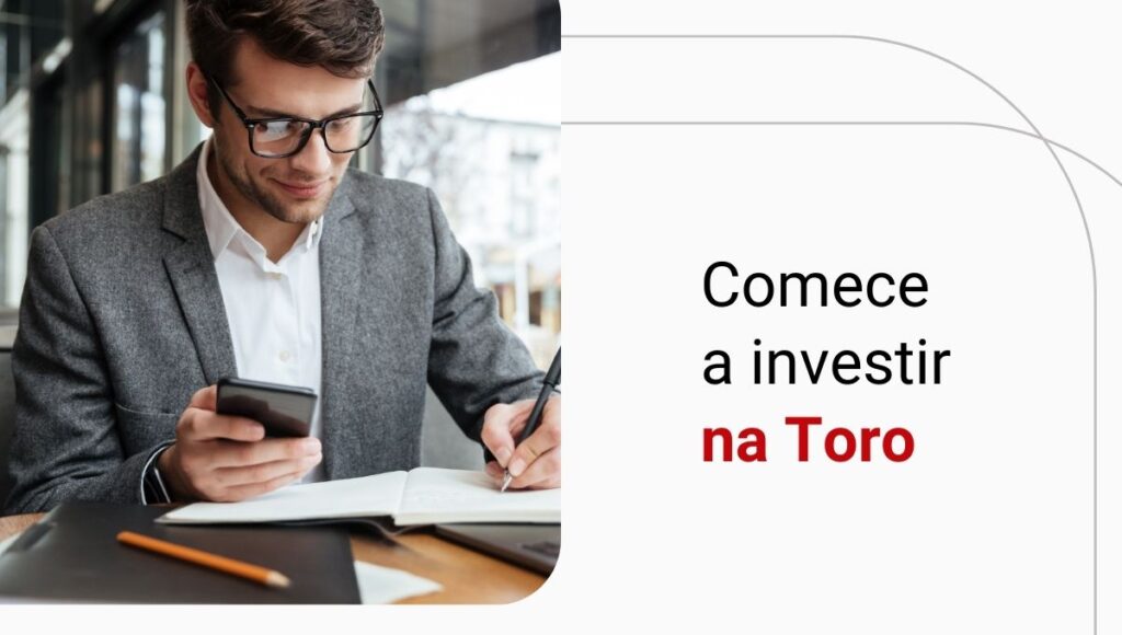 Como investir na Toro? Aprenda os passos para Bolsa, Renda Fixa e Fundos!