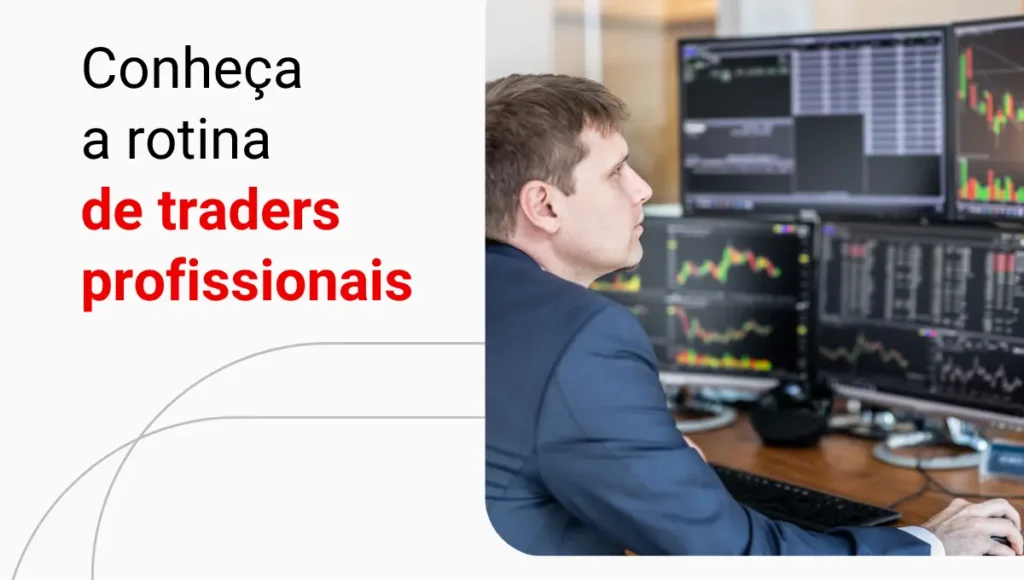 Construção de disciplina: saiba como construir uma rotina de trader profissional!