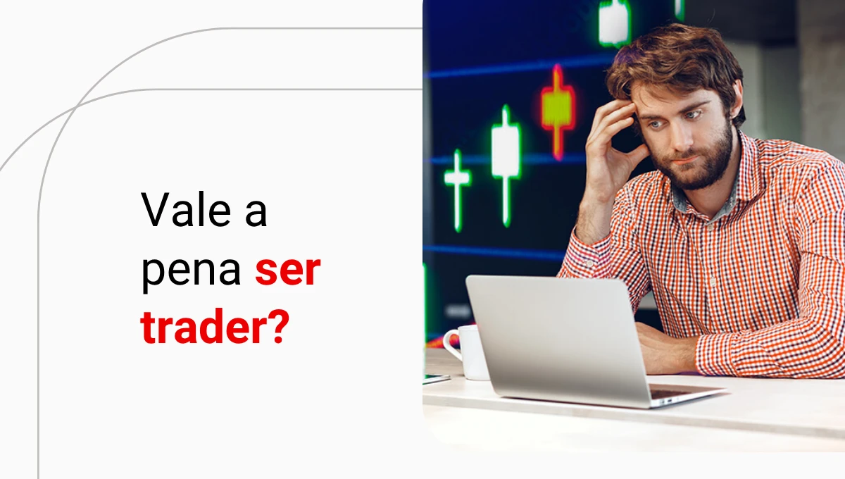 Day Trade é furada? Entenda se vale a pena operar trading - Toro Blog