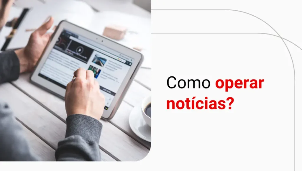 Day Trade e notícias: volatilidade e riscos em eventos econômicos na Bolsa de Valores