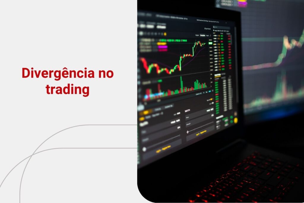 Divergência no trading: saiba como funciona e como identificar na prática