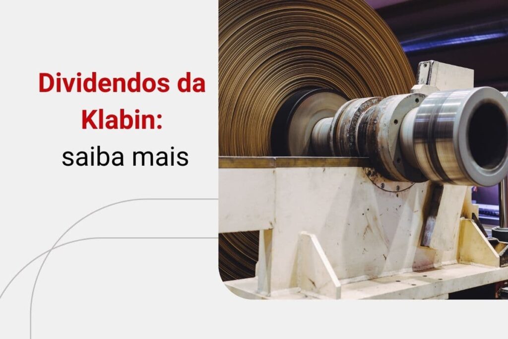 Dividendos da Klabin: descubra como receber e o histórico de pagamentos