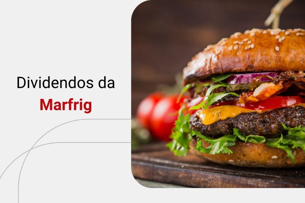 Dividendos da Marfrig (MRFG3): conheça o histórico de proventos da empresa
