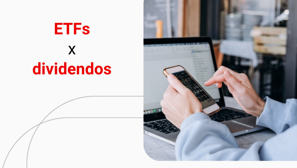 Os ETFs pagam dividendos? Entenda tudo sobre o assunto!