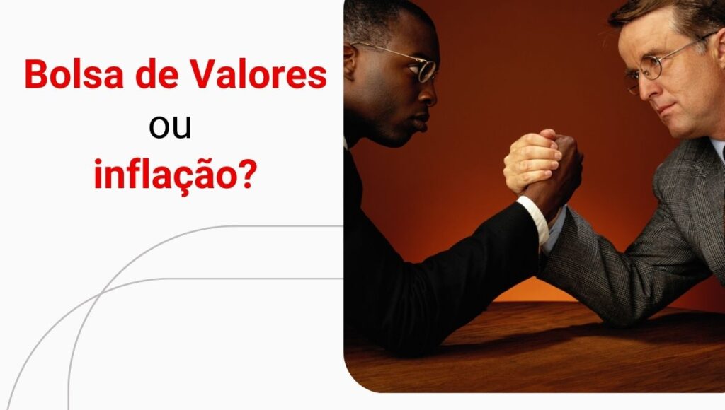 Ibovespa x inflação: quem vence essa comparação?