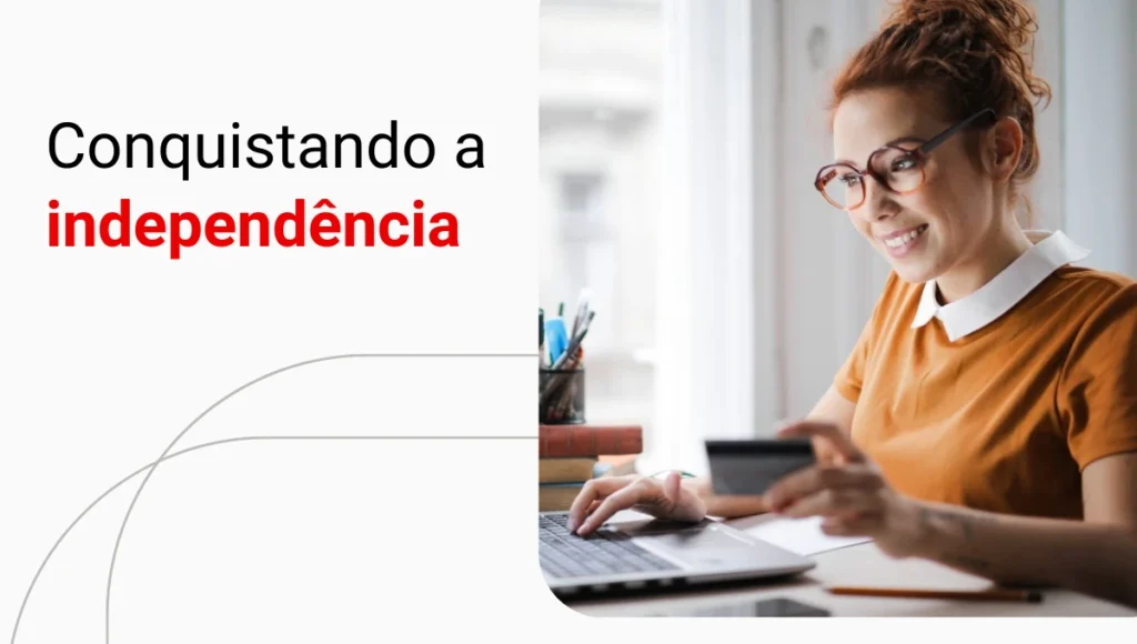 Independência financeira: o que é e como conquistá-la?