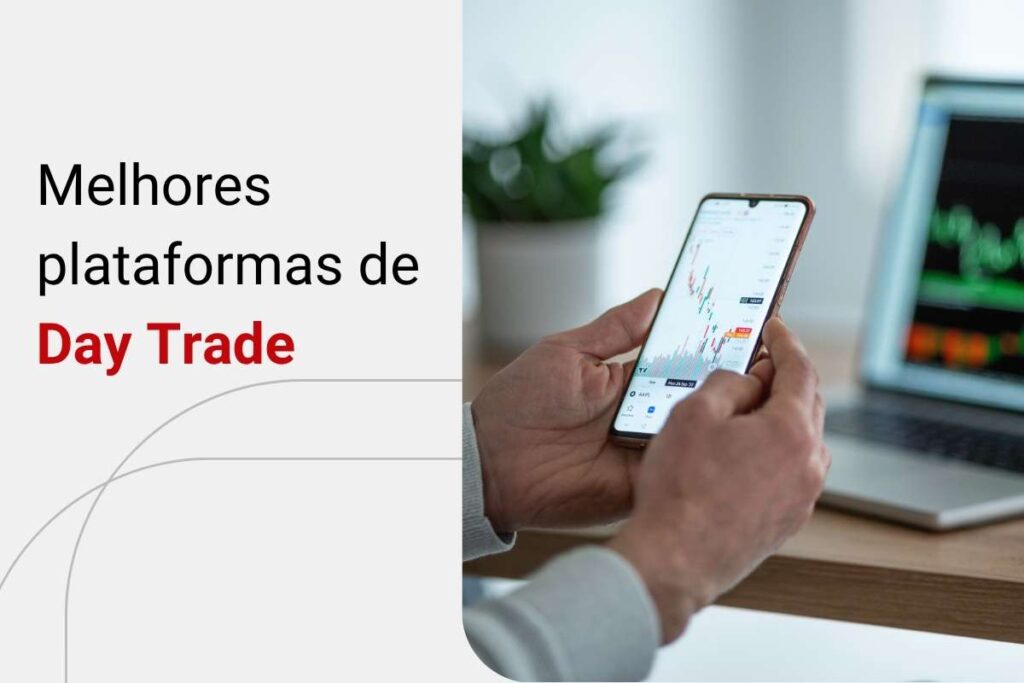 Veja as melhores plataformas para você vencer no Day Trade