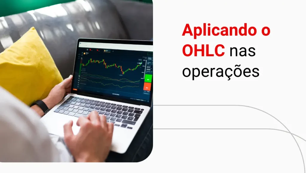 OHLC: o que é, como interpretar e aplicar na Análise Técnica