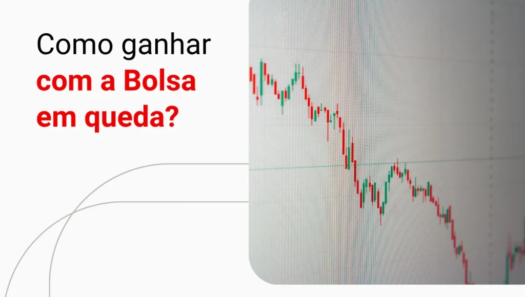 Como operar vendido? Aprenda a investir em ações que estão em queda