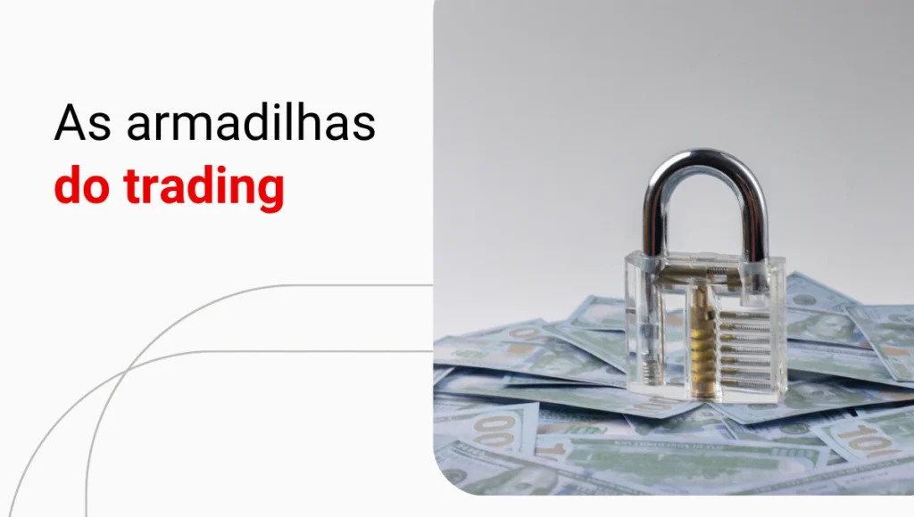 As principais razões pelas quais traders perdem dinheiro