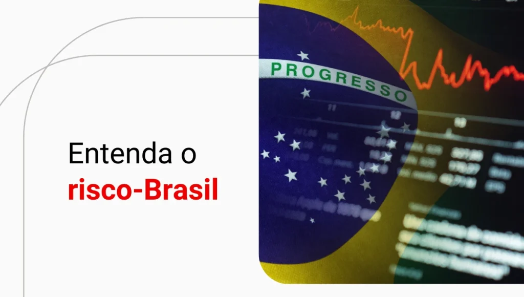 O que é risco-país? Entenda e conheça o risco-Brasil!