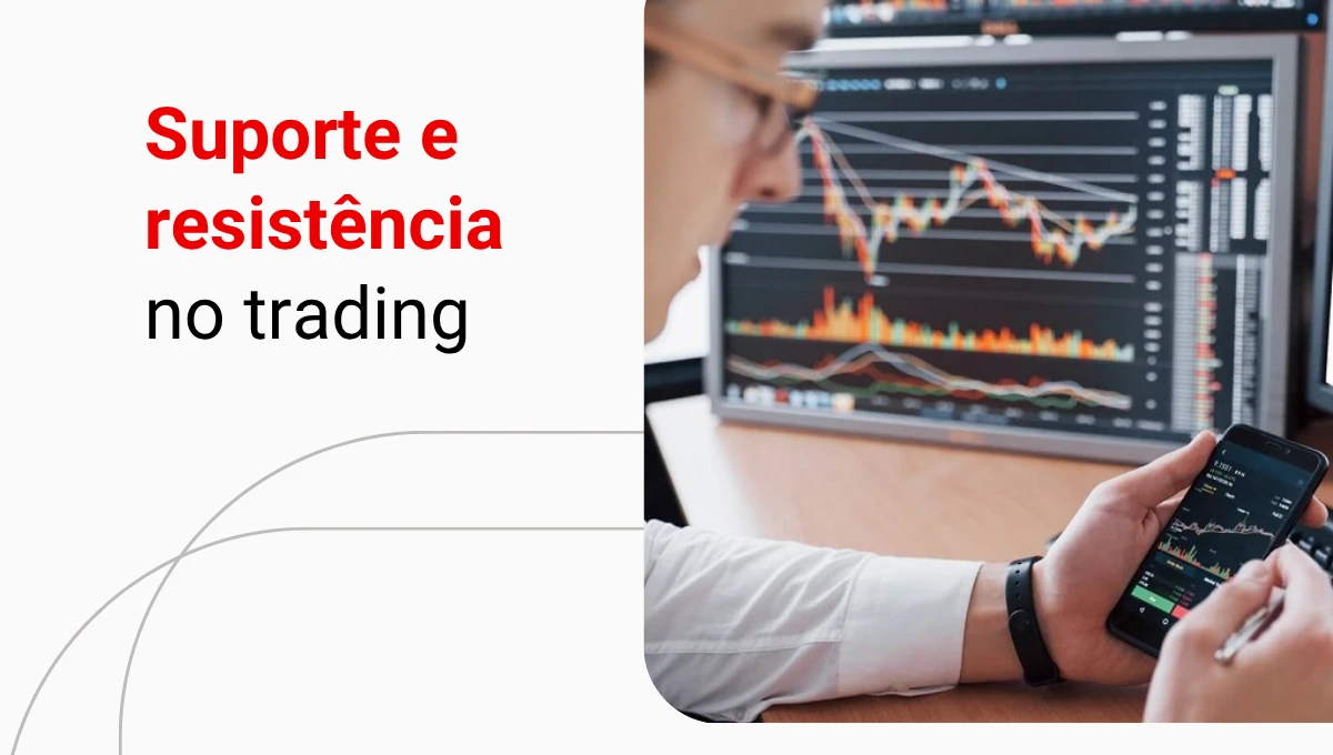 Suporte e resistência: como usar na Análise Técnica?