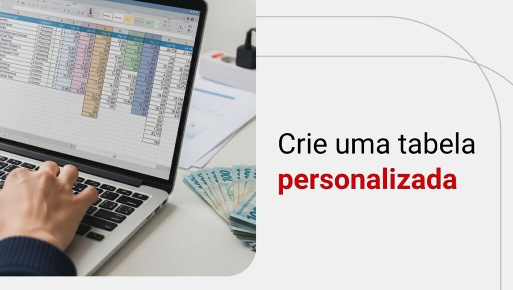 Tabela para juntar dinheiro mensal: saiba como começar!