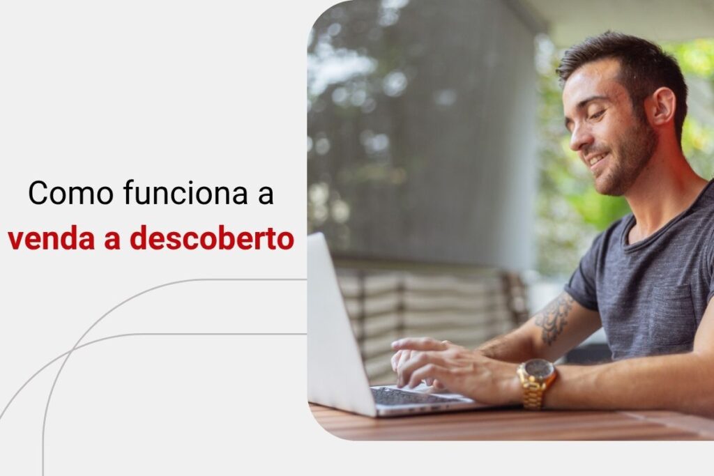 Como funciona a venda a descoberto na Bolsa de Valores?